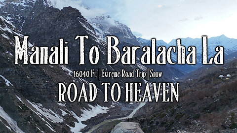 Manali to Baralacha La Road Trip 2025 | Himalayan Adventure Vlog