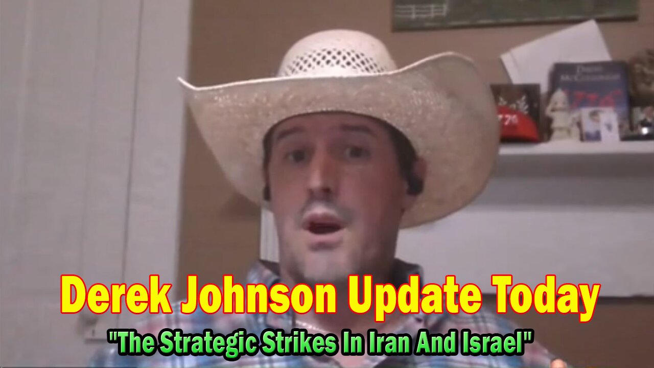 Derek Johnson & Riccardo Bosi Update Today June 28: "The Strategic Strikes In Iran And Israel"