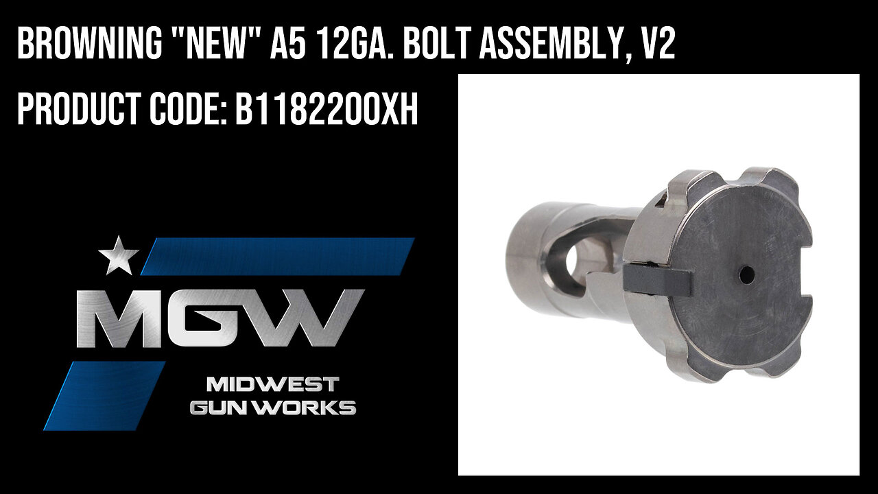 Browning "New" A5 12ga. Bolt Assembly, V2 - B1182200XH