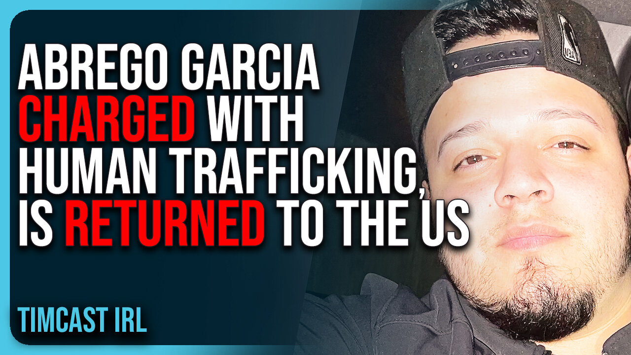 Abrego Garcia CHARGED With Human Trafficking, RETURNS To The US