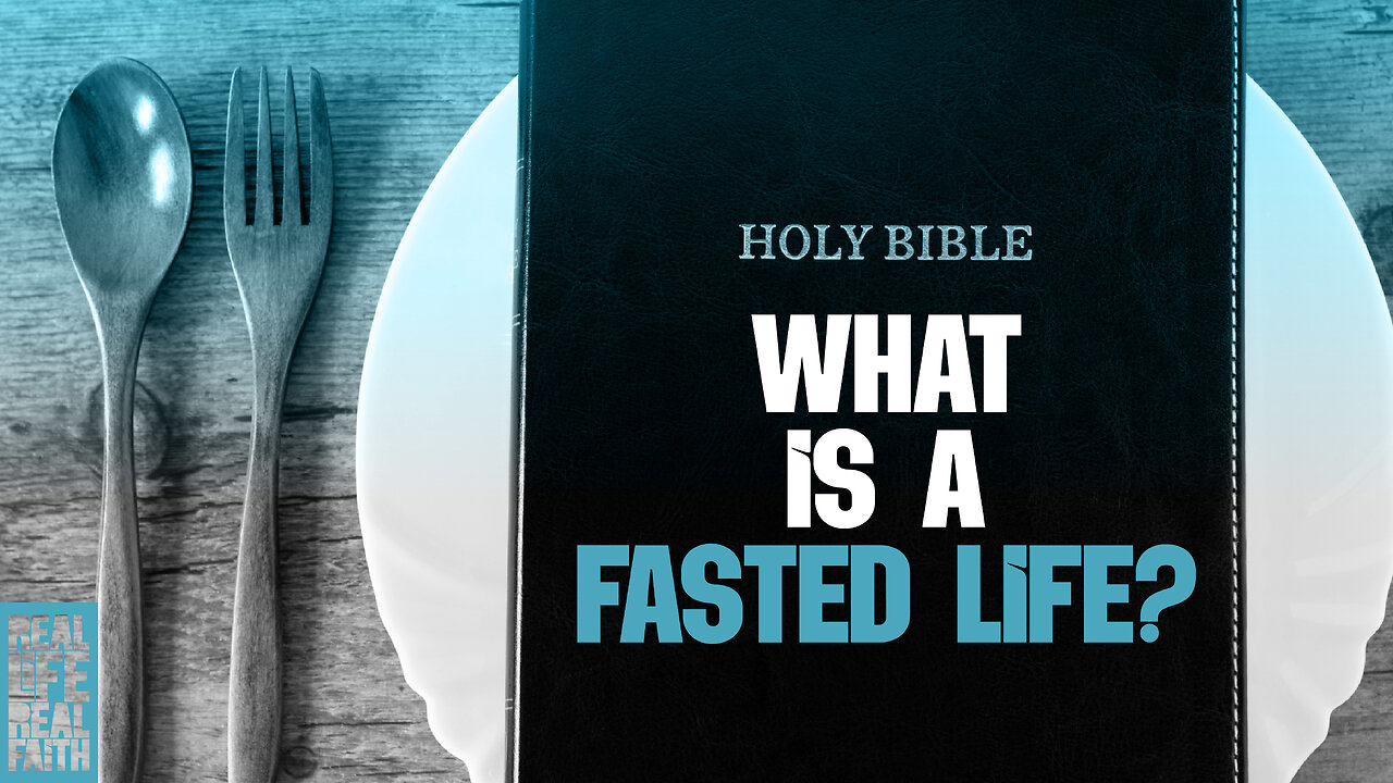 What Is A Fasted Life? | The Power of Fasting and Spiritual Breakthrough