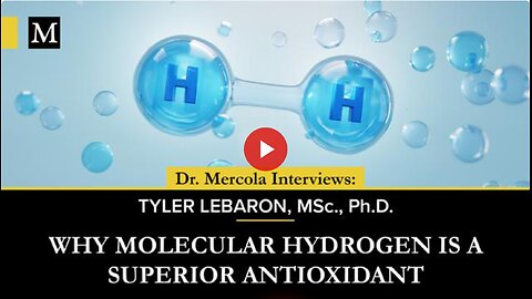 Why Molecular Hydrogen Is a Superior Antioxidant - Interview with Tyler LeBaron, Ph.D.