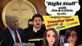 Right Stuff Gals EP 163 "Judging Trump"