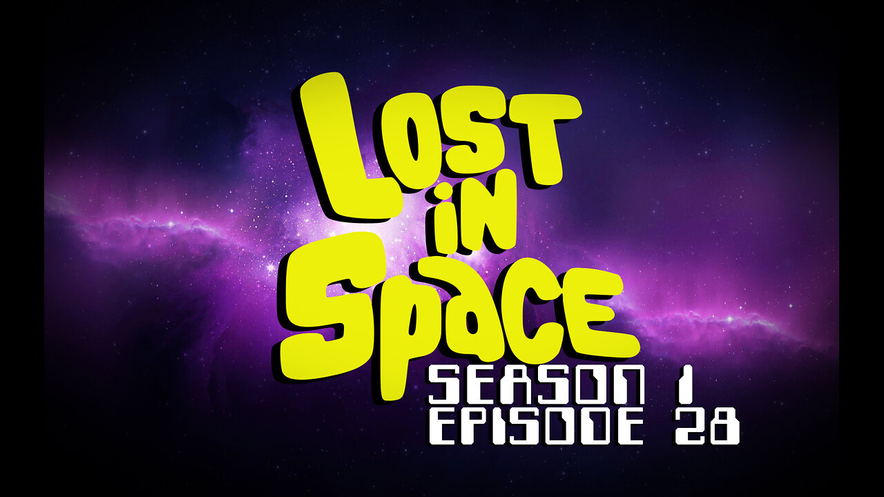 Lost in Space – Season 1, Episode 28 (1966)