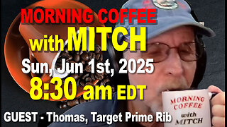 MORNING COFFEE with MITCH - Carnivore Talk - Sun, Jun 1st 2025, 8:30am EDT