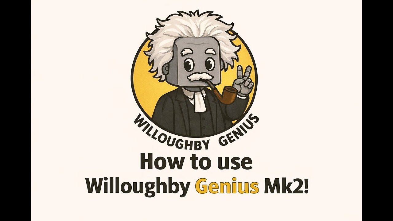 Willoughby Genius Mk2 - How to use it