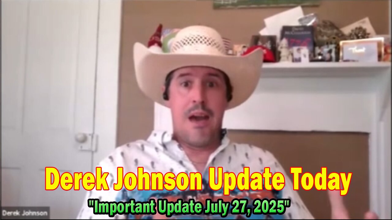 Derek Johnson, Charlie Ward & Paul Brooker Update Today: "Important Update July 27, 2025"