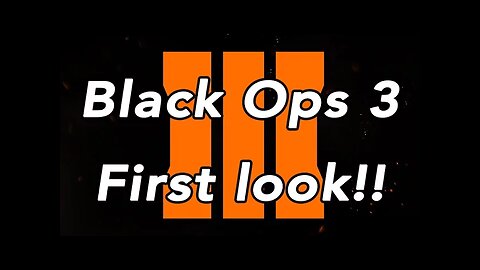 Call of Duty Black Ops 3 First Look!!