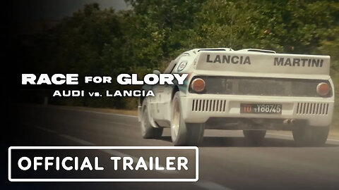 Race for Glory - Audi vs Lancia - Official Trailer (2024) Riccardo Scamarci
