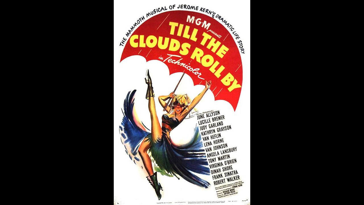Till the Clouds Roll By (1946) | Directed by Richard Whorf