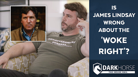 Is James Lindsay Wrong About the 'Woke Right'?
