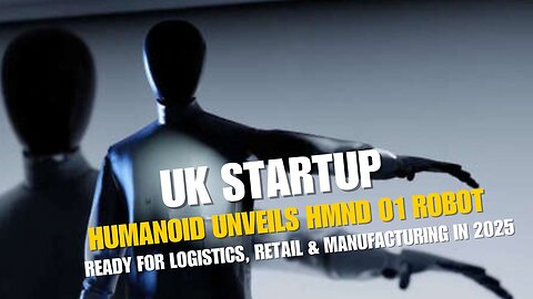 UK Startup Humanoid UNVEILS HMND 01 Robot! Ready for Logistics, Retail & Manufacturing in 2025! 