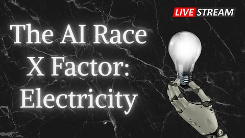 The AI Race X Factor: Electricity