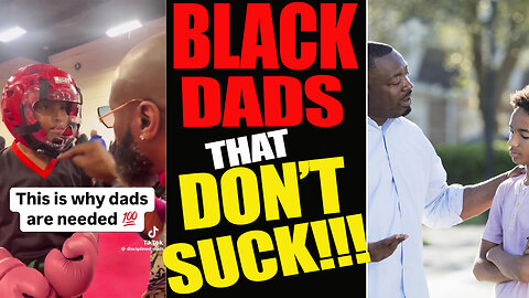 "Black Dads Out Here Winning — No Deadbeats!"