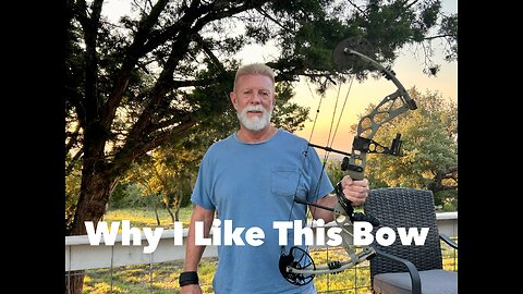Why I Like This Bow