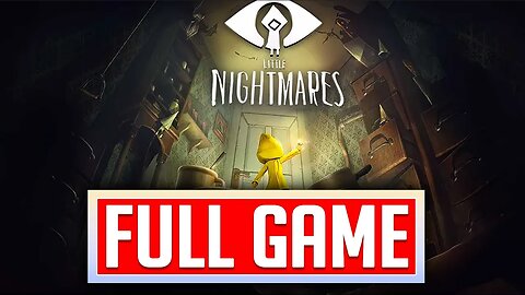 LITTLE NIGHTMARES FULL GAME ALL DLC Gameplay Walkthrough No Commentary 1080p 60fps