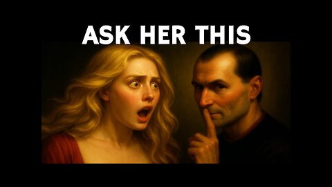 10 Questions That Drive a Woman Crazy – Machiavelli - Dark Psyche