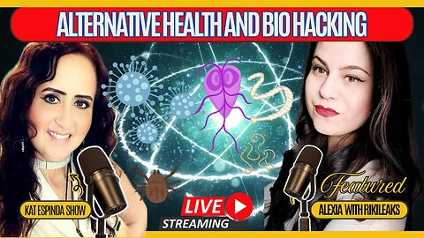 LIVE 7PM PST - Alternative Health & Bio-Hacking - Meet Alexia with Rikileaks