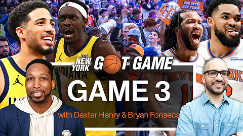 Knicks vs Pacers Game 3 Watch Party Live Stream | NY Got Game