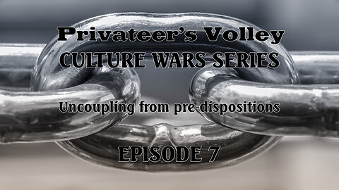 Privateer's Volley The Hidalgo Show: Culture War Episode 7