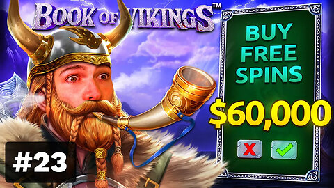 $60,000 Bonus Buy on BOOK OF VIKINGS ⚔️ (60K Bonus Buy Series #23)
