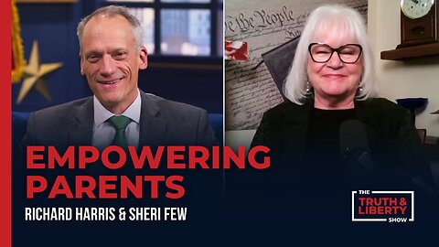 Empowering Parents with Sheri Few on The Truth & Liberty Show