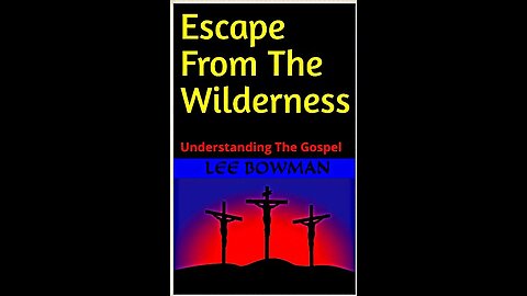 Escape From The Wilderness Audio Book