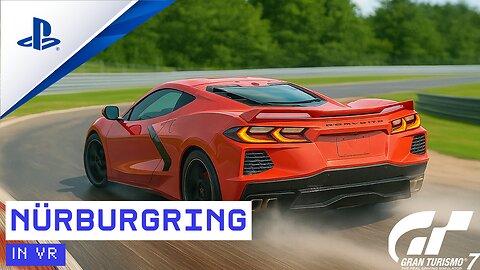 Gran Turismo 7 VR at Nürburgring – Corvette C8 ’20 Going Full Throttle