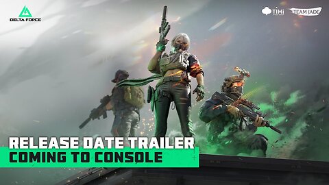 Delta Force - Official Console Release Date Trailer