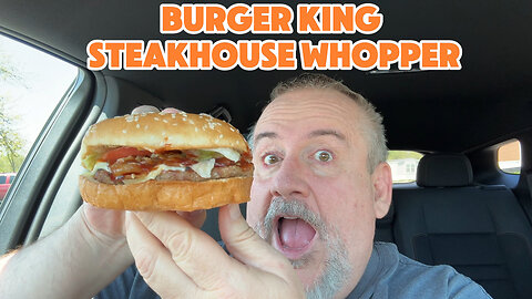 Burger King Steakhouse Whopper Worth the Hype? | Food Review