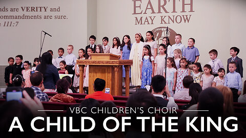 A Child of the King | VBC Children's Choir (Mother's Day 2025)