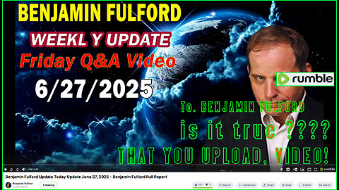 Benjamin Fulford Update Today Update June 27, 2025 - Benjamin Fulford Full Report_1