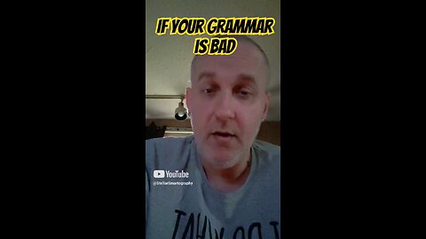 Useless Advice #4 | Bad Grammar