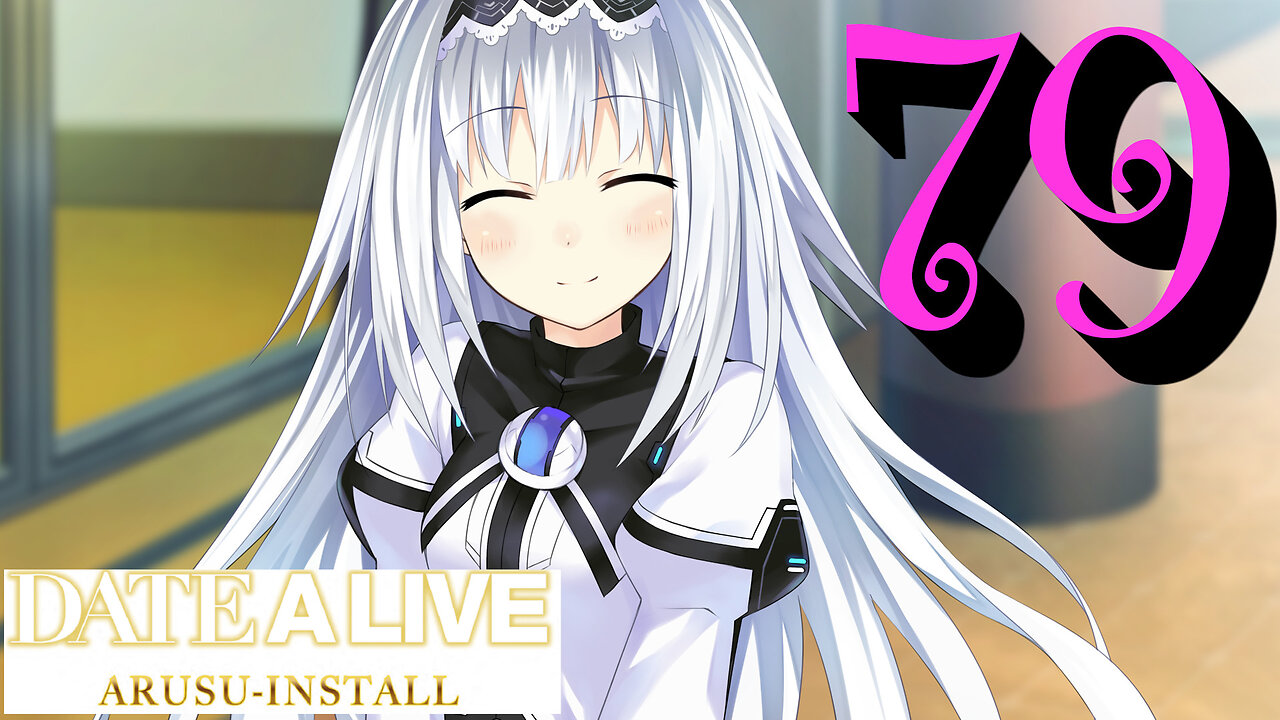 Let's Play Date A Live: Arusu Install [79] Maria's Route!