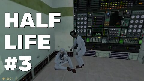 Half-Life Gameplay Part 3