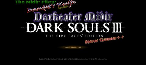 Dark Souls III: The Midir Files. New Game+2, no hit! Bandit's Knife!