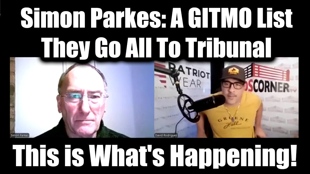 Simon Parkes & Nino Rodriguez: A GITMO List - They Go All To Tribunal