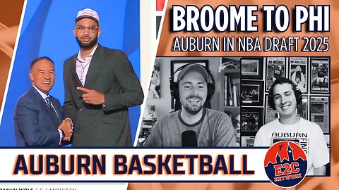 Johni Broome Drafted by Philadelphia | Auburn Basketball in the NBA