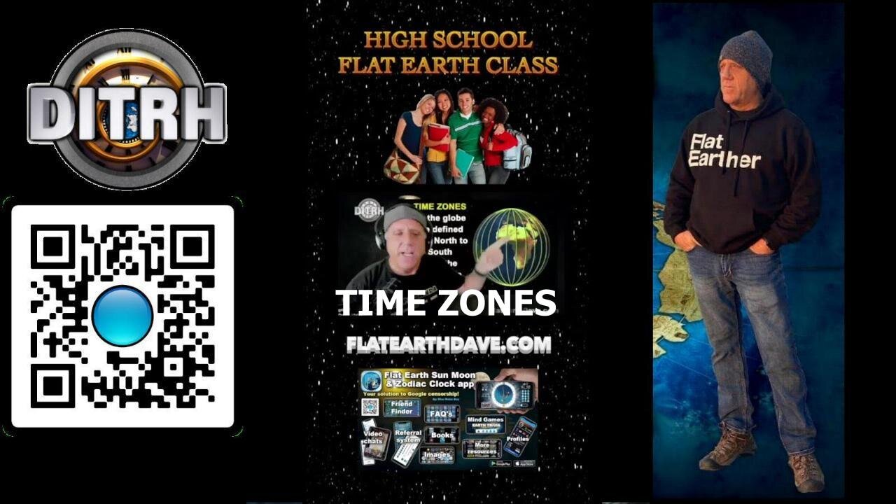 Time Zones - High School Class Flat Earth Discussion [Oct 25, 2023]
