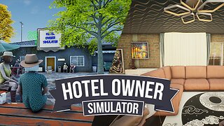 Hotel Owner Simulator | Building A Fortune