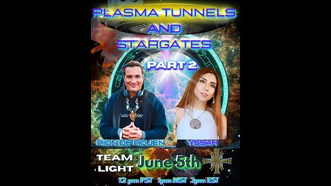 Stargates and Portals - Team Light Interviews - Yssah and Rion De'Rouen