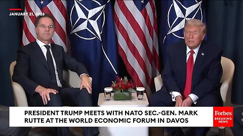 BREAKING NEWS: Trump Meets With NATO's Sec.-Gen. At Davos After Demanding Greenland For U.S.