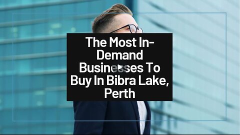 The Most In-Demand Businesses To Buy In Bibra Lake, Perth