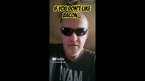 Useless Advice #13 | BACON