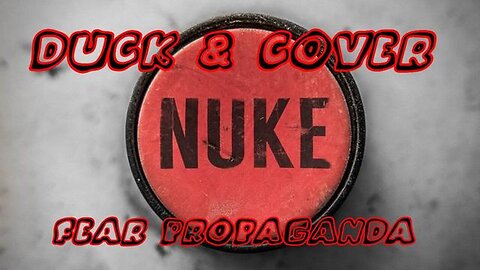 Exploring the Truth Behind Nuclear Weapons and "Duck and Cover" Propaganda in Schools