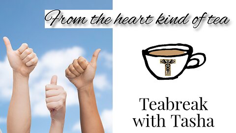 From the heart kind of tea