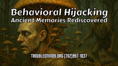 Behavioral Hijacking - Ancient Memories Rediscovered