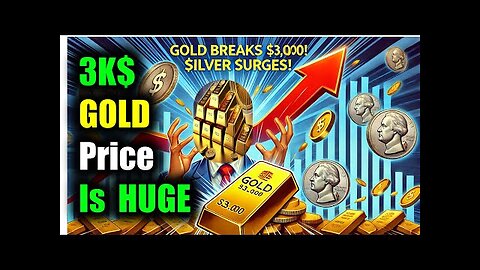 Massive News for Gold _ Silver Holders – $3K Gold Changes Everything!