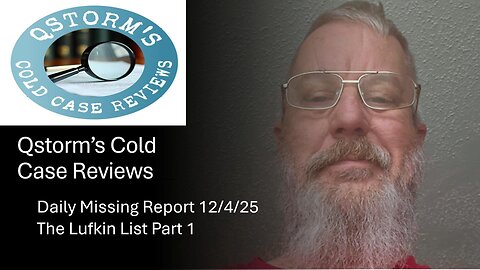 Cold Case Reviews/The Lufkin List Part 1