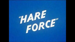 Merrie Melodies - Bugs Bunny - Hare Force (1944, animated short)
